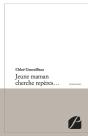 Jeune Maman Cherche Repères... - Preview