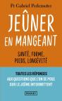 Jeûner En Mangeant : Santé, Forme, Poids, Longévité - Preview