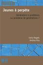 Jeunes A Perpete Generation A Problemes Ou Problemes De Generation - Preview