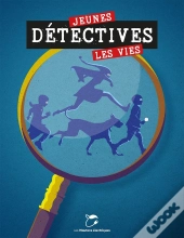Jeunes Détectives, Les Vies