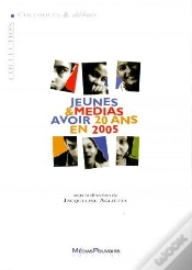 Capa do artigo Jeunes & Médias, Avoir 20 Ans En 2005