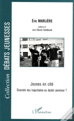 Capa do artigo Jeunes En Cité ; Diversité Des Trajectoires Ou Destin Commun ?