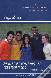 Jeunes Et Dynamiques Territoriales Tome 1 ; Migrations