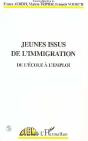 Jeunes Issus De L'Immigration ; De L'Ecole A L'Emploi - Preview