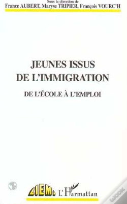 Capa do artigo Jeunes Issus De L'Immigration ; De L'Ecole A L'Emploi