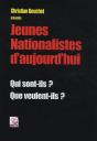 Jeunes Nationalistes D'Aujourd'Hui ; Qui Sont-Ils ? Que Veulent-Ils ? - Preview