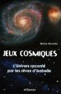Jeux Cosmiques - L'Univers Raconté Avec Les Rêves D'Isabelle - Preview