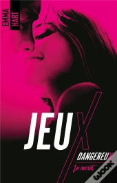 Jeux Dangereux ; Le Secret