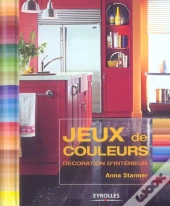 Jeux De Couleurs ; Decoration D'Interieur