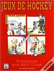 Capa do artigo Jeux De Hockey ; 43 Situations Pour Les 6/12 Ans