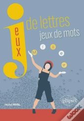 Jeux De Lettres, Jeux De Mots