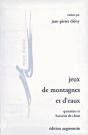 Jeux De Montagnes Et D'Eaux : Quatrains Et Huitains De Chine - Preview