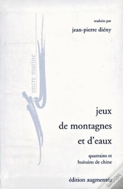 Capa do artigo Jeux De Montagnes Et D'Eaux : Quatrains Et Huitains De Chine