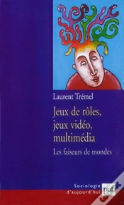 Capa do artigo Jeux De Rôles, Jeux Vidéo, Multimédia ; Les Faiseurs De Mondes