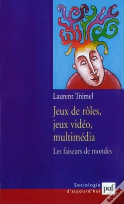 Capa do artigo Jeux De Rôles, Jeux Vidéo, Multimédia ; Les Faiseurs De Mondes