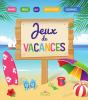 Jeux De Vacances - Preview
