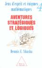 Jeux D'Esprit Et Enigmes Mathematiques T.4 ; Aventures Strategiques Et Logiques - Preview