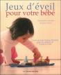 Jeux D'Éveil Pour Votre Bébé - Preview