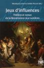 Jeux D'Influences ; Théâtre Et Roman De La Renaissance Aux Lumières - Preview