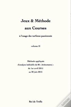 Capa do artigo Jeux & Methode Aux Courses (A L'Usage Des Turfistes Passionnes) (Vol. Ii)