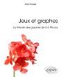 Jeux Et Graphes ; La Théorie Des Graphes De 5 À 95 Ans - Preview