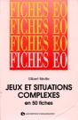 Jeux Et Situations Complexes En 50 Fiches - Preview