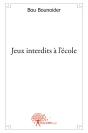 Jeux Interdits À L'École - Preview