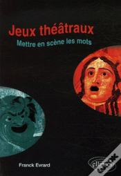 Capa do artigo Jeux Théâtraux - Mettre En Scène Les Mots