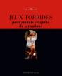 Jeux Torrides Pour Amants En Quête De Sensations - Preview