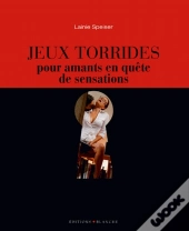 Jeux Torrides Pour Amants En Quête De Sensations