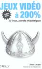 Jeux Video A 200 % ; 50 Trucs, Secrets Et Techniques - Preview