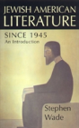 Jewish-American Writing Since 1945 - Preview