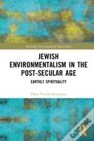 Jewish Environmentalism In The Post-Secular Age