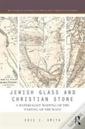 Jewish Glass And Christian Stone