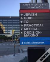 Jewish Guide To Practical Medical Decision-Making