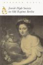 Jewish High Society In Old Regime Berlin - Preview