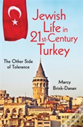 Jewish Life In Twenty-First-Century Turkey