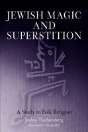 Jewish Magic And Superstition - Preview