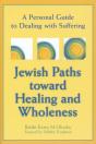 Jewish Paths Toward Healing And Wholeness - Preview