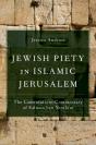 Jewish Piety In Islamic Jerusalem - Preview
