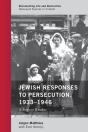 Jewish Responses To Persecution, 1933â€“1946 - Preview