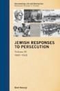 Jewish Responses To Persecution: 1942â€“1943 - Preview