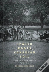Jewish Roots, Canadian Soil
