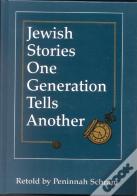 Jewish Stories One Generation Tells Another