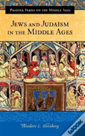 Jews And Judaism In The Middle Ages