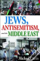Jews, Antisemitism, And The Middle East