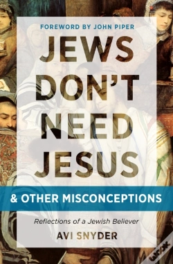 Capa do artigo Jews Don'T Need Jesus. . .And Other Misconceptions