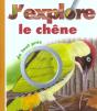 J'Explore Le Chene De Tout Pres - Preview
