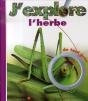 J'Explore L'Herbe De Tout Près - Preview