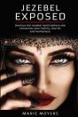 Jezebel Exposed: Destroy The Jezebel Spi - Preview